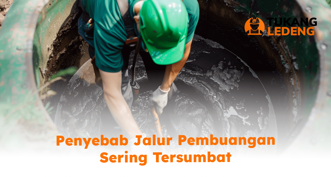 02 Penyebab Jalur Pembuangan Sering Tersumbat