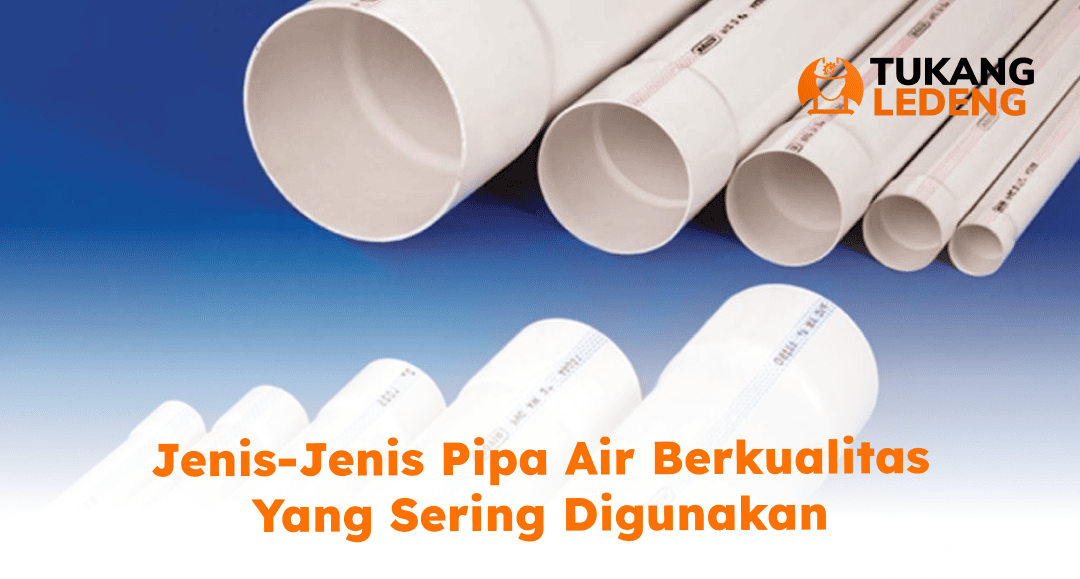 02 Jenis-Jenis Pipa Air Berkualitas yang Sering Digunakan