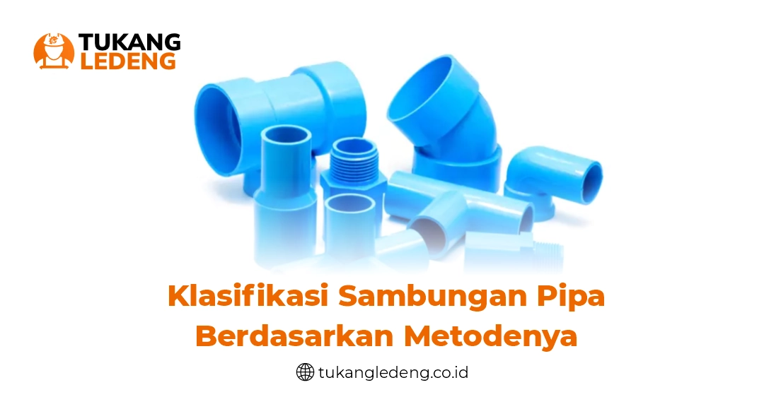 Klasifikasi Sambungan Pipa Berdasarkan Metodenya