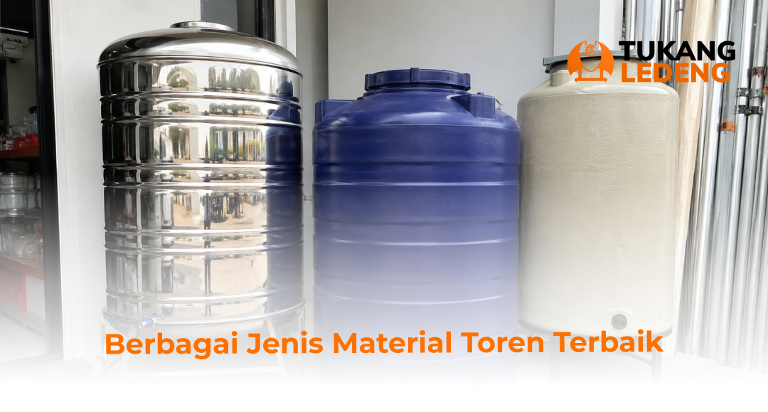 Berbagai Jenis Material Toren Terbaik
