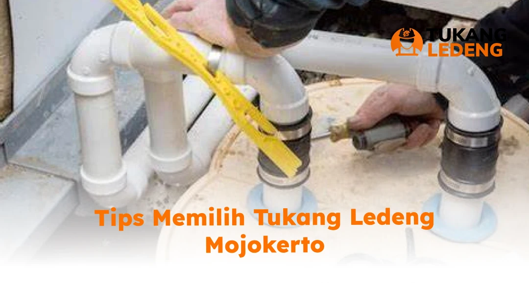 Tips Memilih Tukang Ledeng Mojokerto