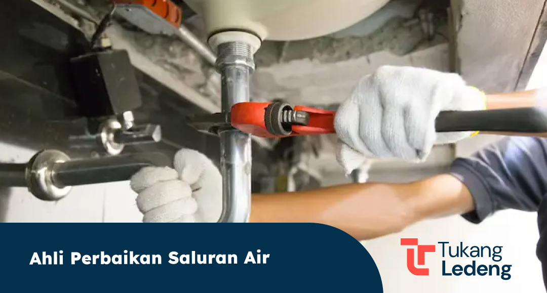 Ahli Perbaikan Saluran Air