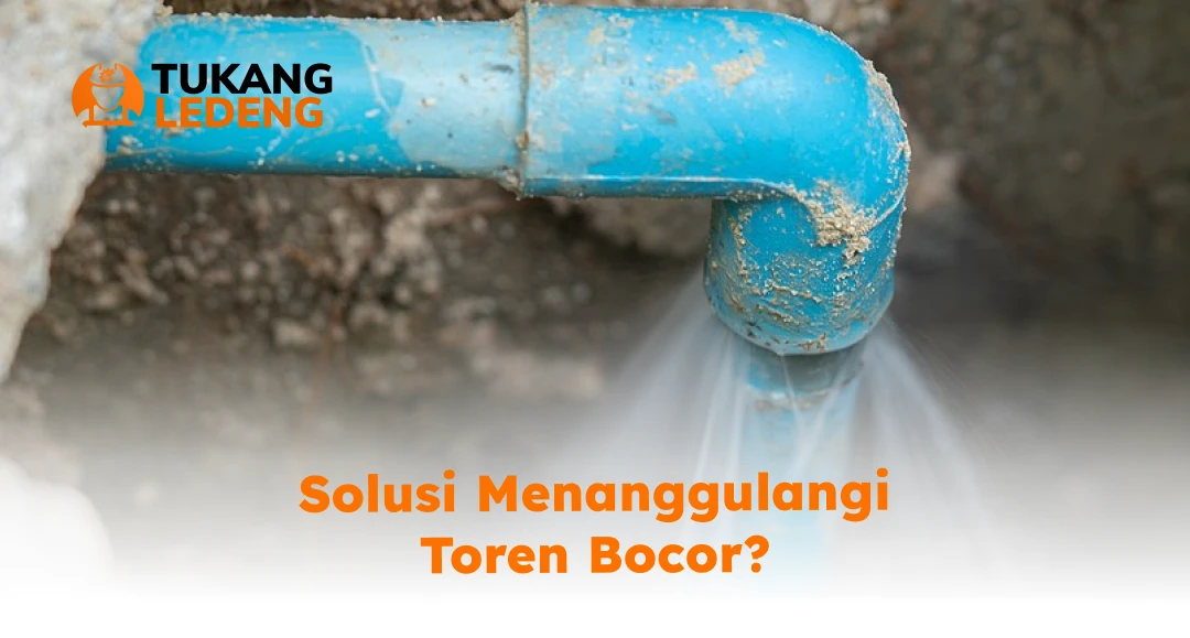 Solusi Menanggulangi Toren Bocor? 
