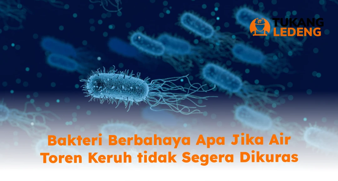 Mengapa Air Toren Keruh Bahkan Berubah Warna