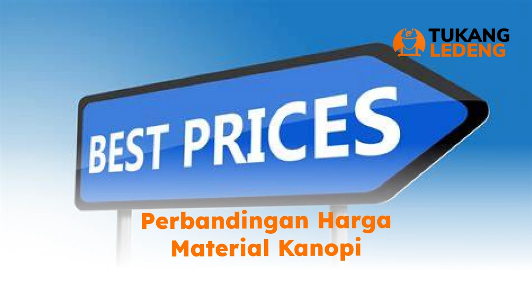 Perbandingan Harga Pasang Kanopi Sesuai Material