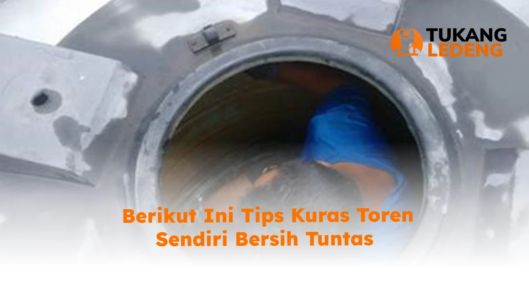 Berikut Ini Tips Kuras Toren Sendiri Bersih Tuntas