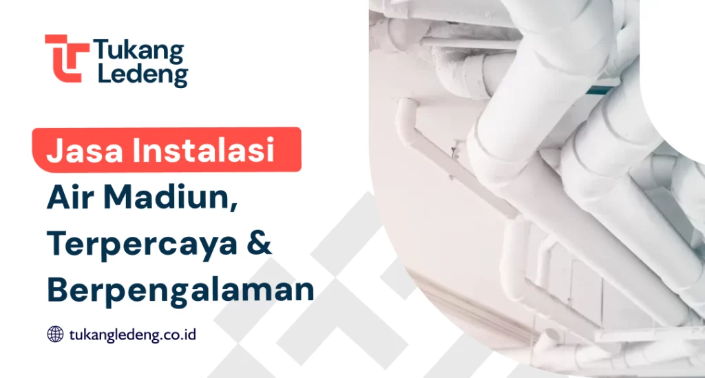 Jasa Instalasi Air Madiun, Terpercaya & Berpengalaman