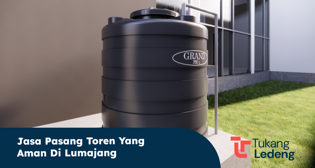 Jasa Pasang Toren yang Aman Di Lumajang