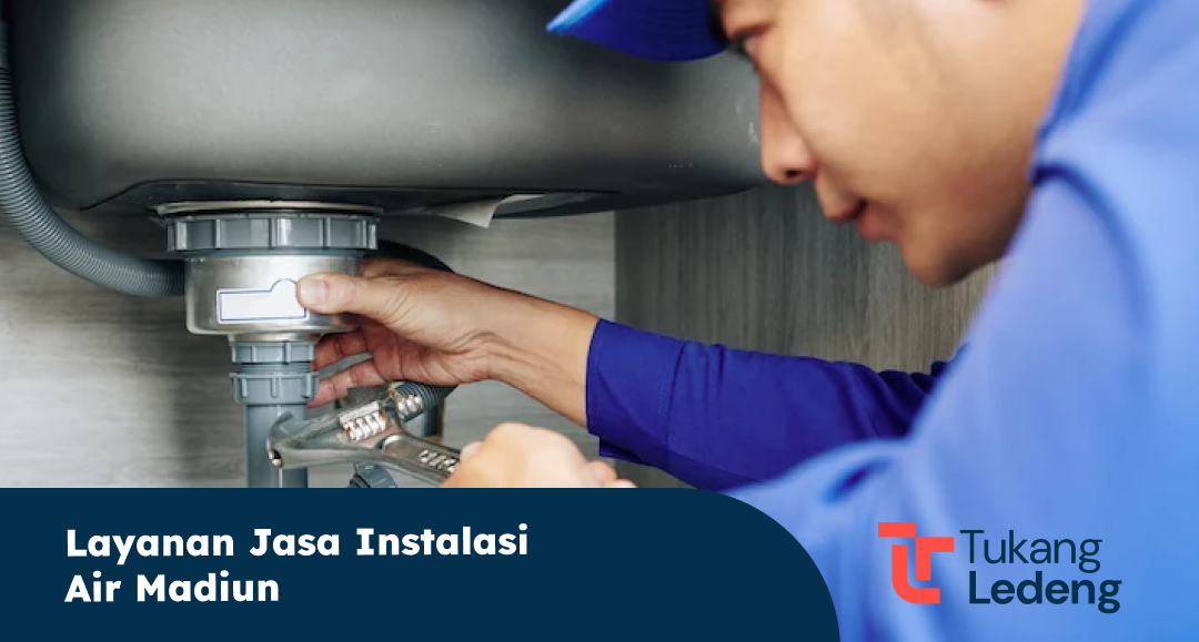 Layanan Jasa Instalasi Air Madiun