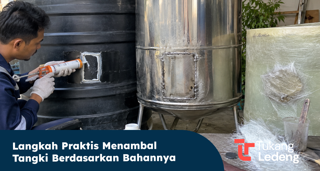 Langkah Praktis Menambal Tangki Berdasarkan Bahannya