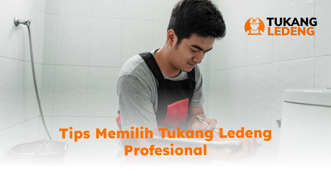 Tips Memilih Tukang Ledeng Profesional
