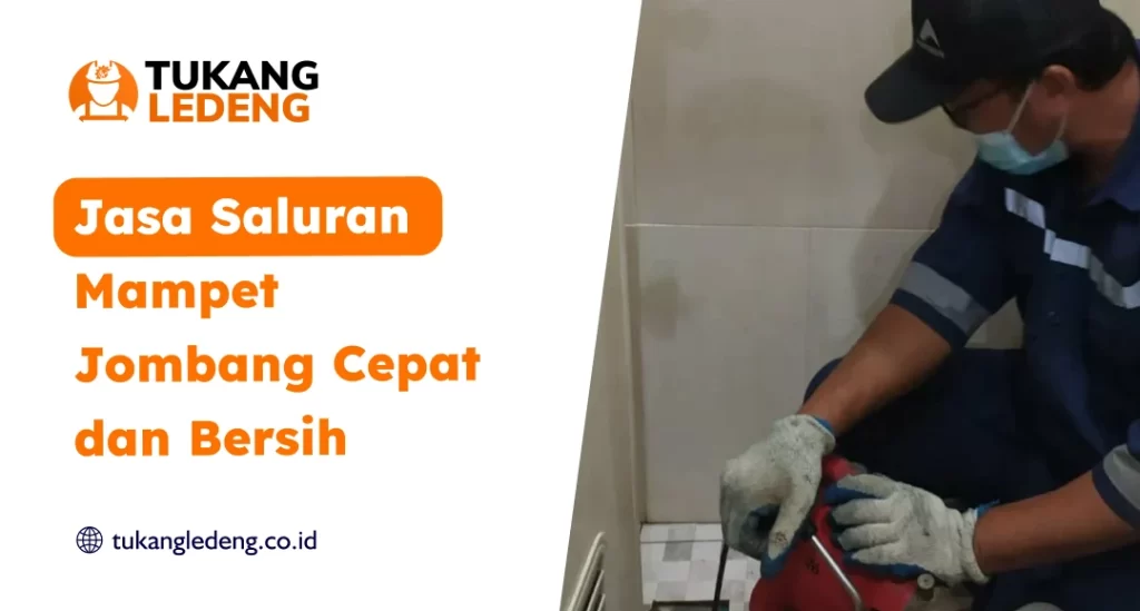 Jasa Saluran Mampet Jombang Cepat dan Bersih