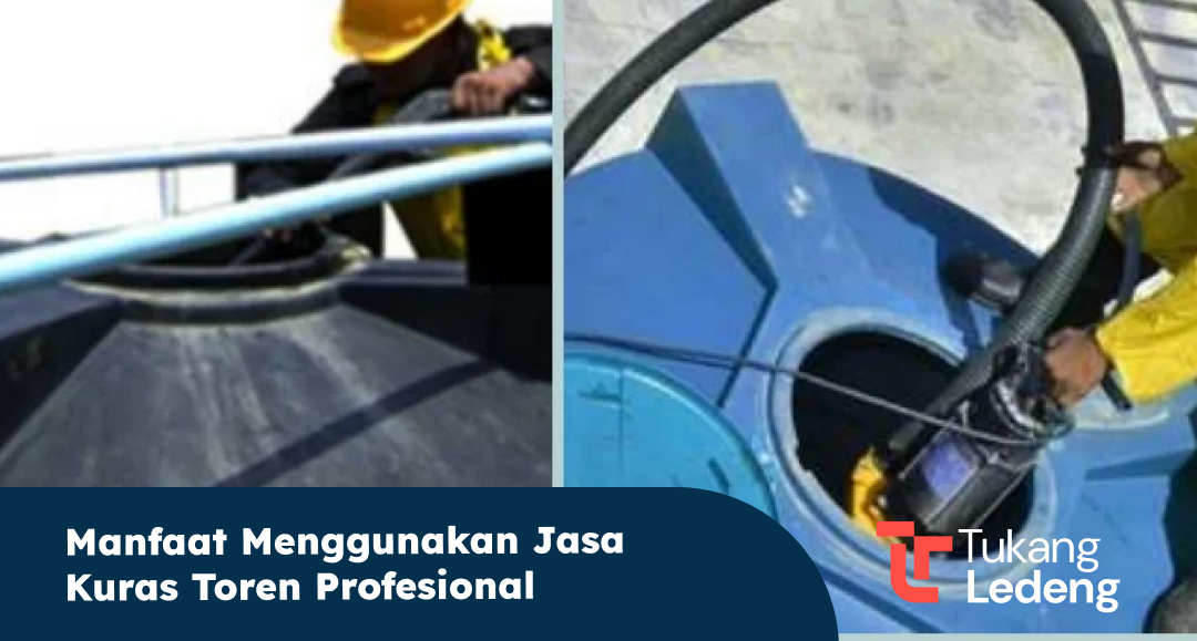 Manfaat Menggunakan Jasa Kuras Toren Profesional