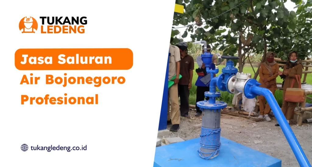 Alasan Mengapa Menggunakan Jasa Saluran Air Bojonegoro Lebih Terpercaya