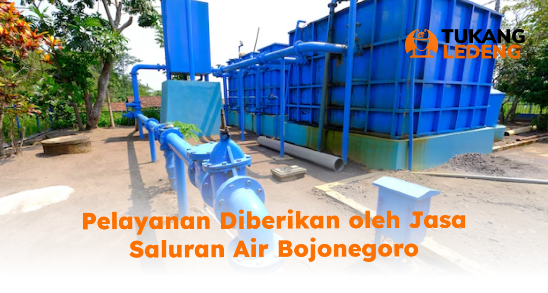 Pelayanan Diberikan oleh Jasa Saluran Air Bojonegoro