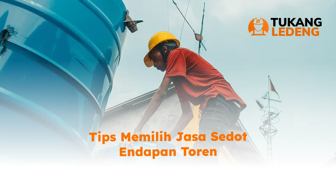 Tips Memilih Jasa Sedot Endapan Toren
