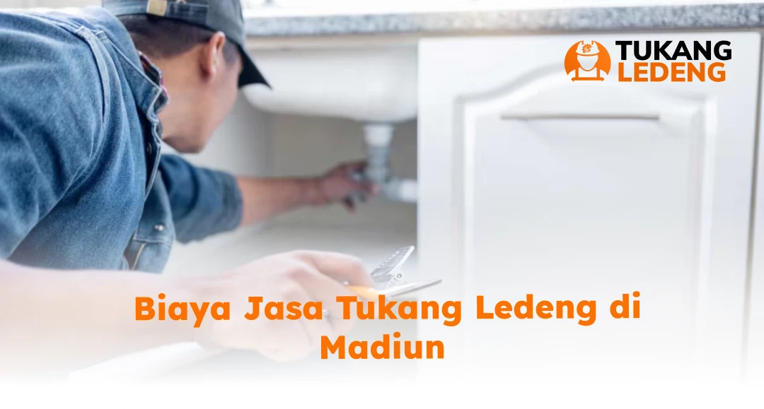 Biaya Jasa Tukang Ledeng di Madiun