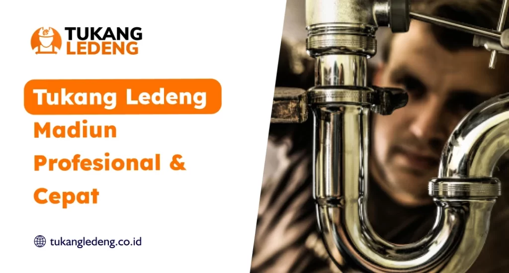 Tukang Ledeng Madiun Profesional & Cepat
