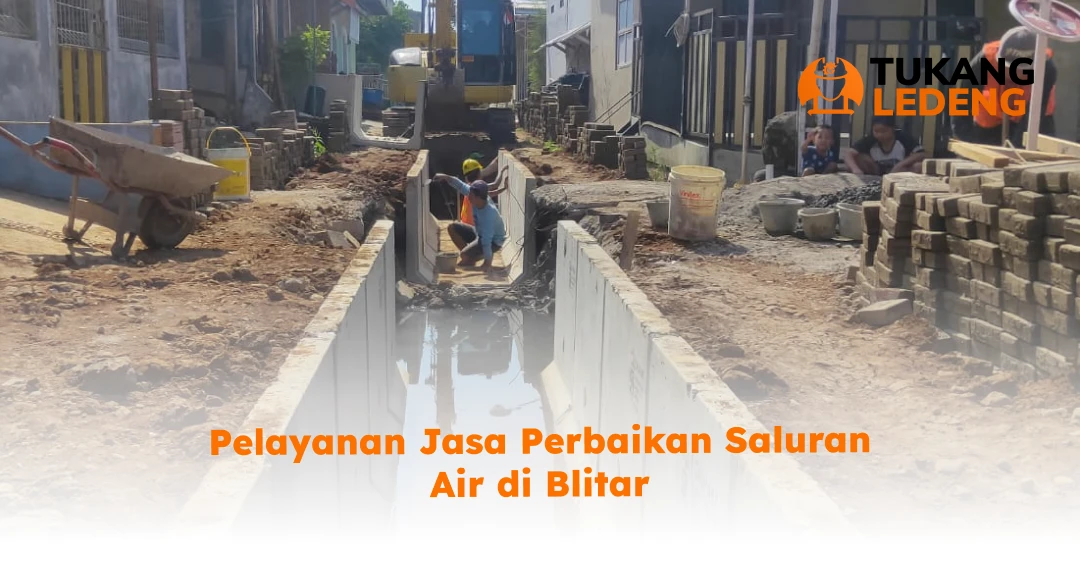 Pelayanan Jasa Perbaikan Saluran Air di Blitar