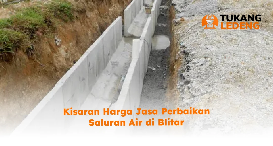 Kisaran Harga Jasa Perbaikan Saluran Blita
