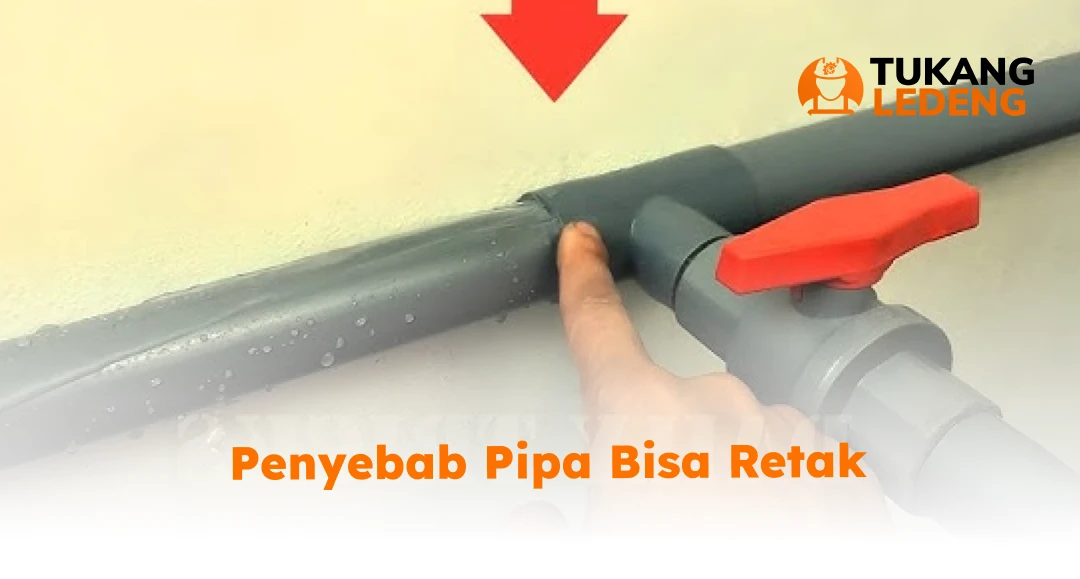 Penyebab Pipa Bisa Retak