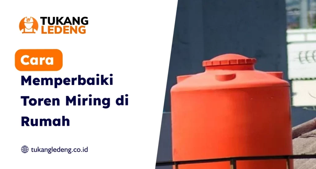 Cara Memperbaiki Toren Miring