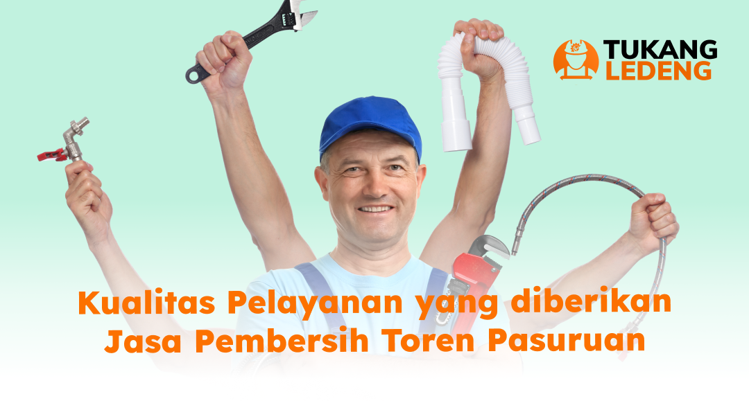 Kualitas Pelayanan yang diberikan Jasa Pembersih Toren Pasuruan