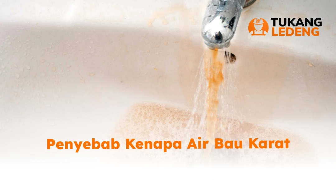 Penyebab Kenapa Air Bau Karat