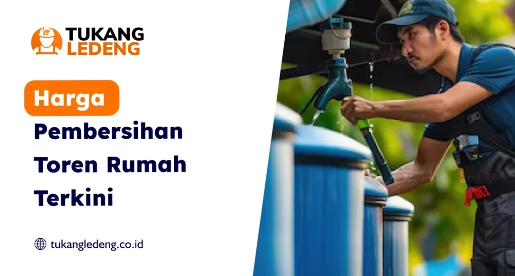 Harga Pembersihan Toren Rumah Terkini