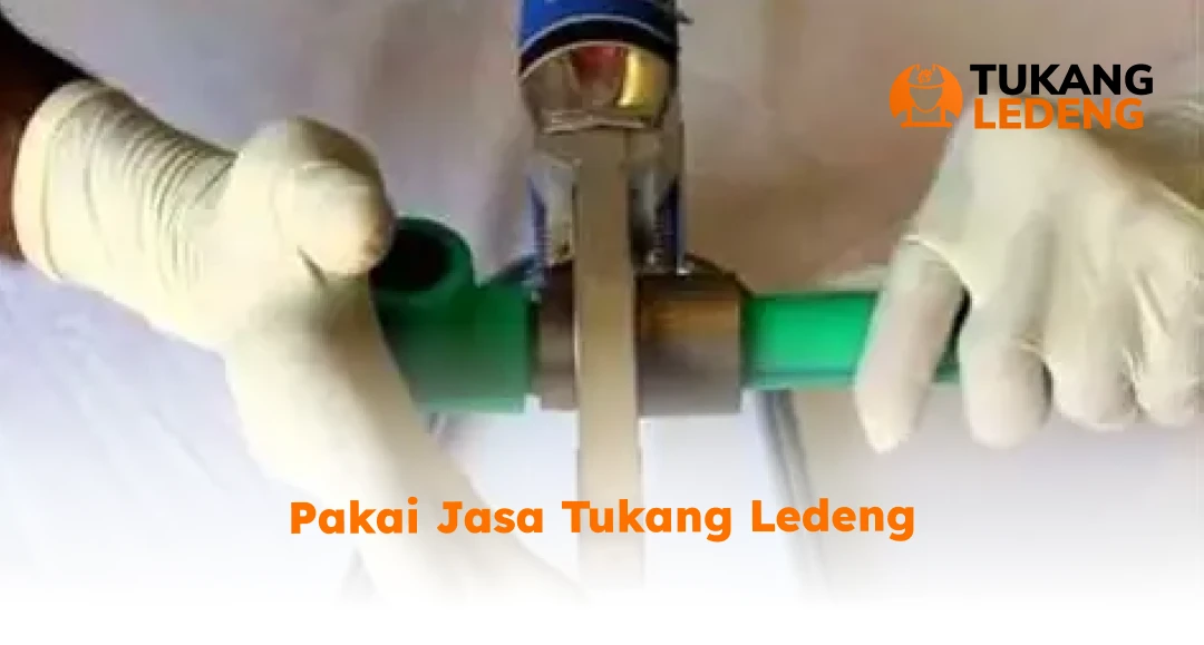 Pakai Jasa Tukang Ledeng
