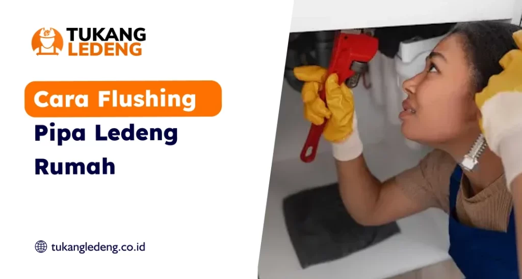 Cara Flushing Pipa Ledeng Rumah