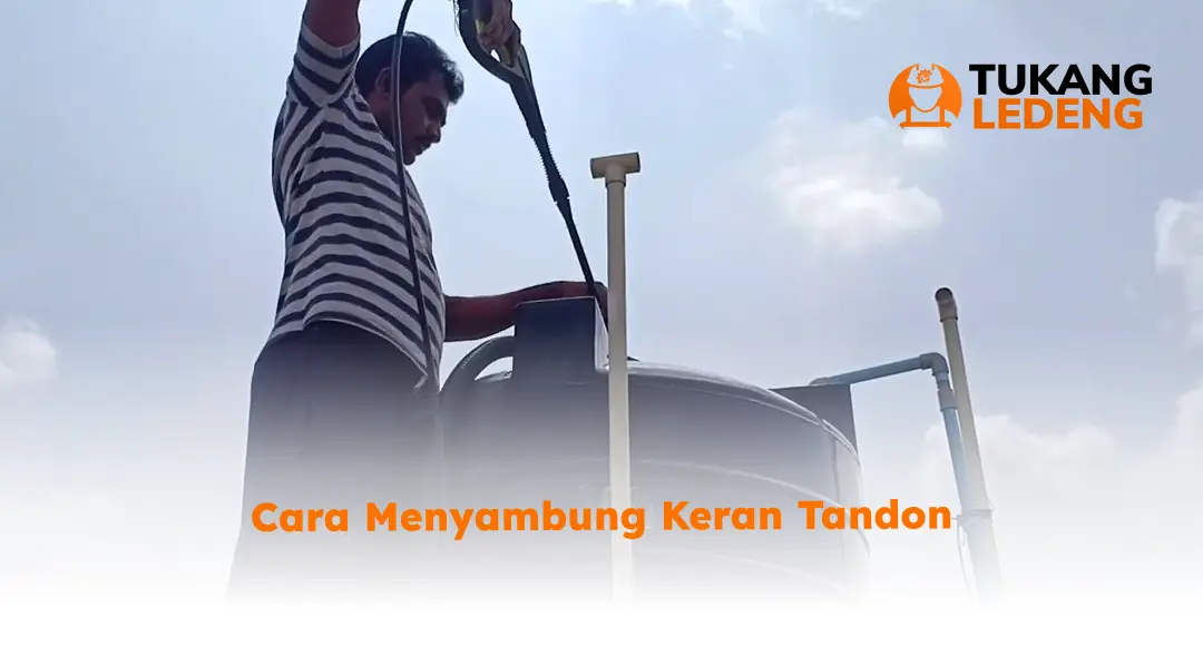 Cara Menyambung Keran Tandon