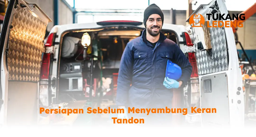 Persiapan Sebelum Menyambung Keran Tandon