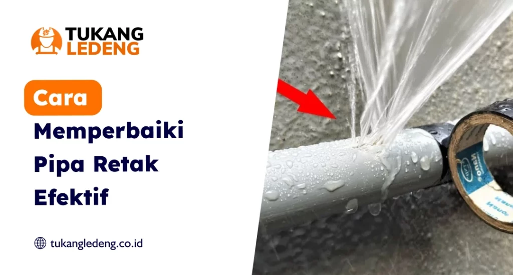 Cara Memperbaiki Pipa Retak Efektif