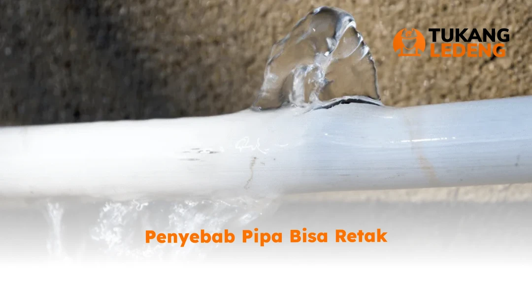 Penyebab Pipa Bisa Retak