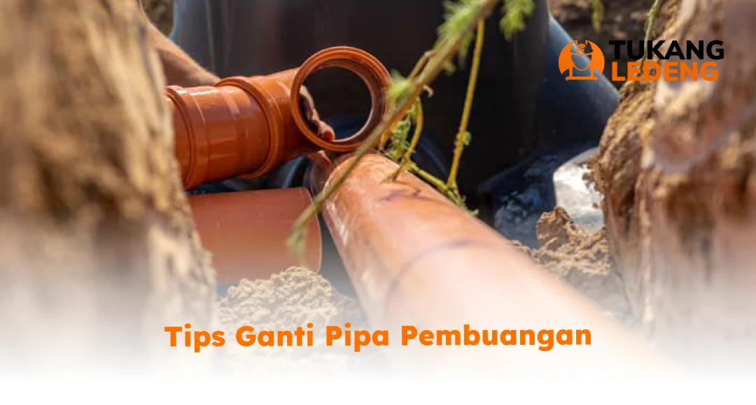 Tips Ganti Pipa Pembuangan