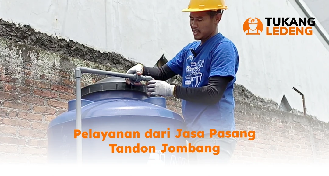 Pelayanan dari Jasa Pasang Tandon Jombang