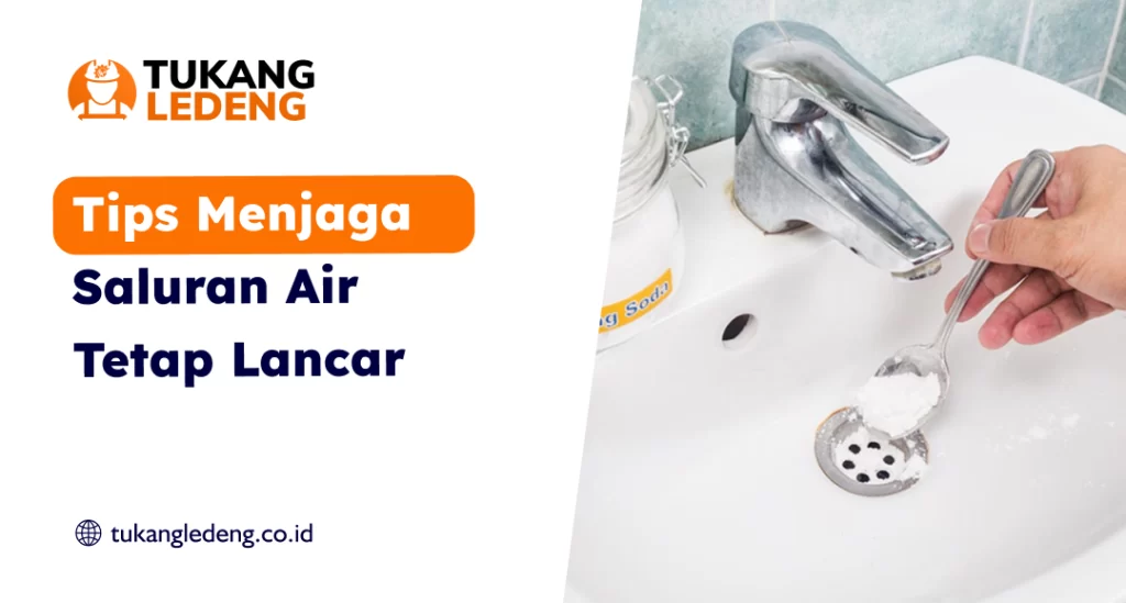 Tips Menjaga Saluran Air