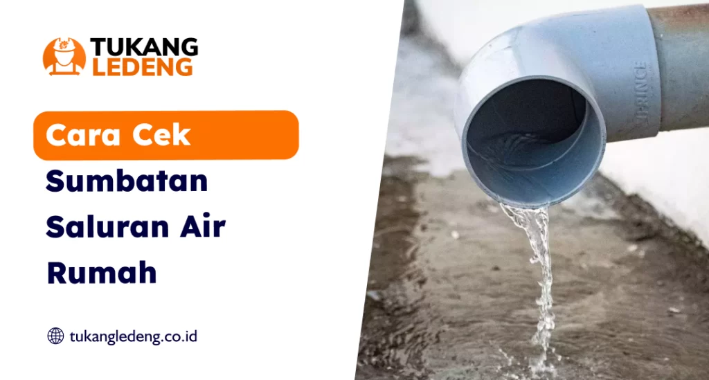 Cara Cek Sumbatan Saluran