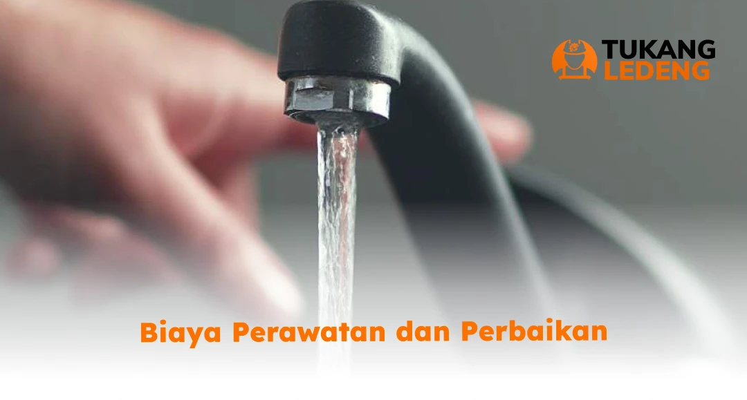 Biaya Perawatan dan Perbaikan