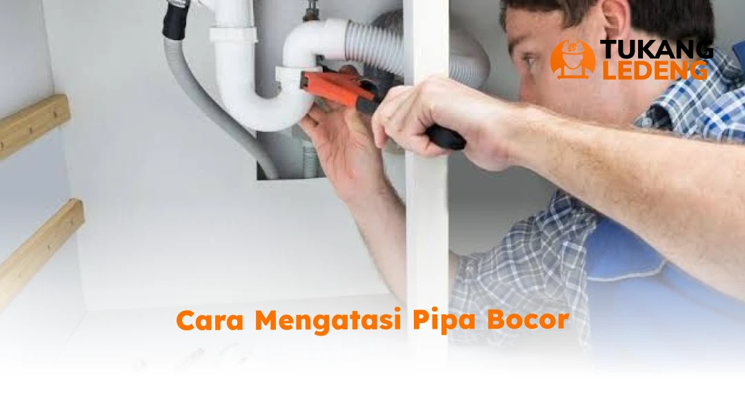 Cara Mengatasi Pipa Bocor