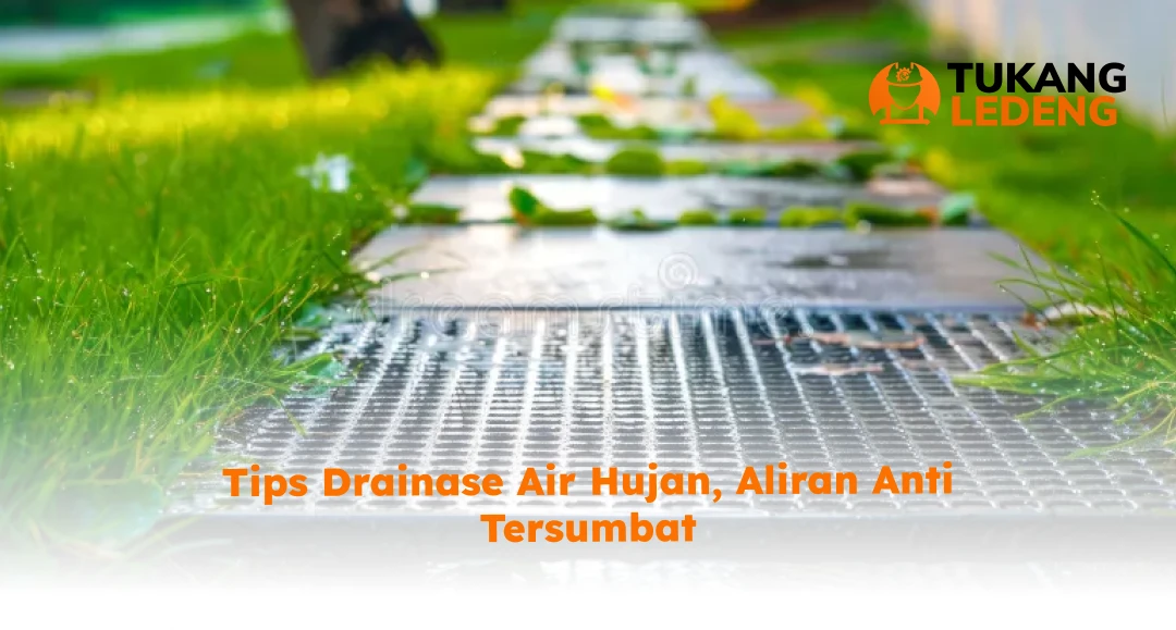Tips Drainase Air Huja, Aliran Anti Tersumbat