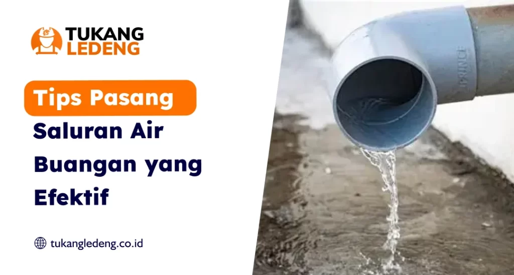 tips pasang saluran air buangan