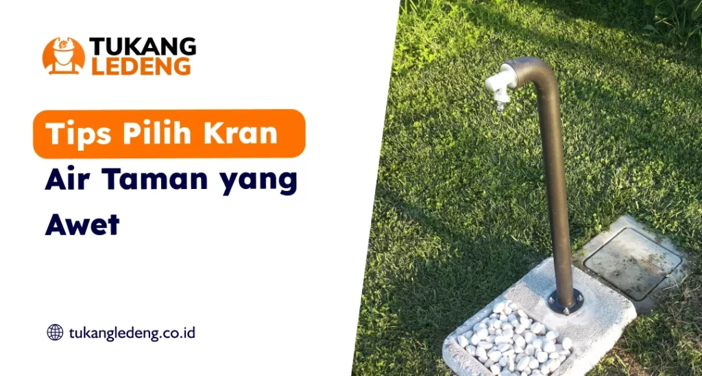 tips pilih keran air taman