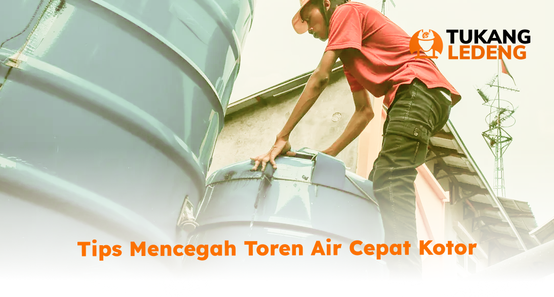 tips mencegah toren air kotor