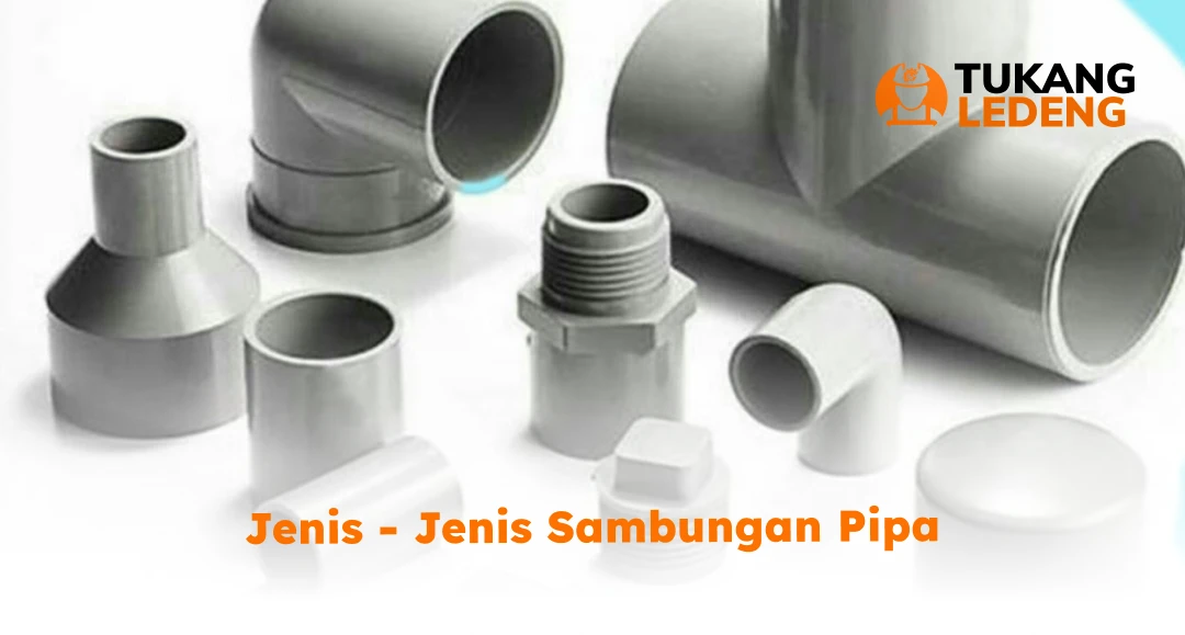 Jenis - Jenis Sambungan Pipa
