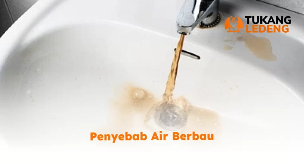 Penyebab Air Berbau
