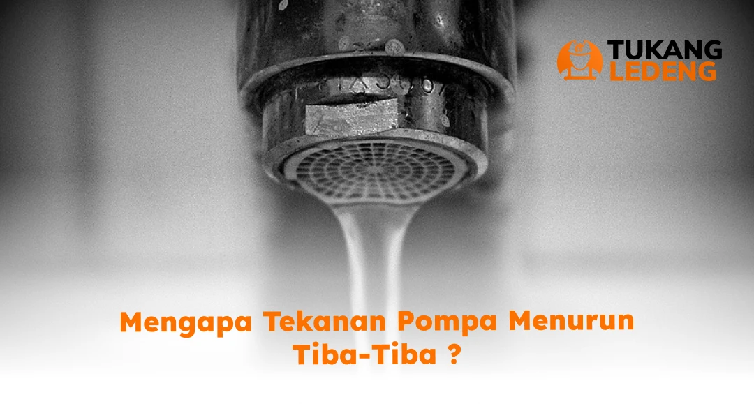 Mengapa Tekanan Pompa Menurun Tiba-Tiba ?