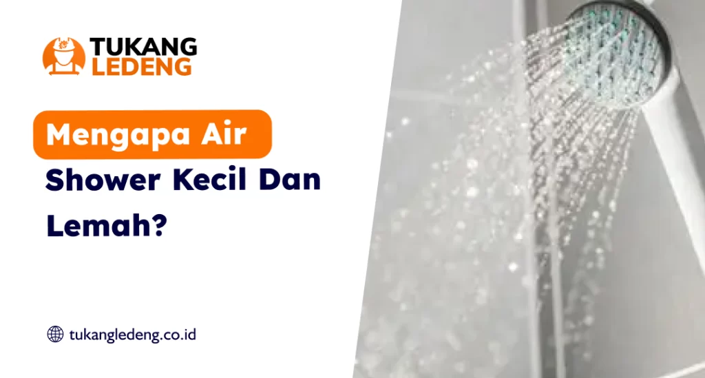 Mengapa Air Shower Kecil