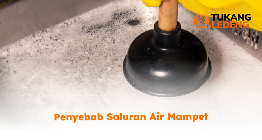 1. Penyebab Saluran Air Mampet